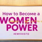 how to become a woman of power ewmhisto